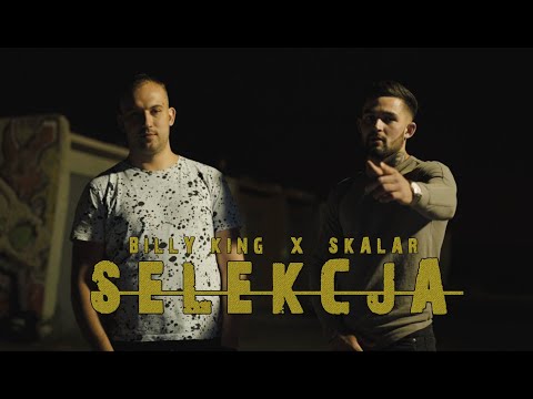Billy King X Skalar - Selekcja (prod.HAYNA)