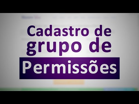 Video tutorial Cadastro de grupo de permissões