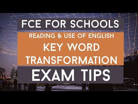 Prepare for Cambridge: First for Schools - Key Word Transformation
