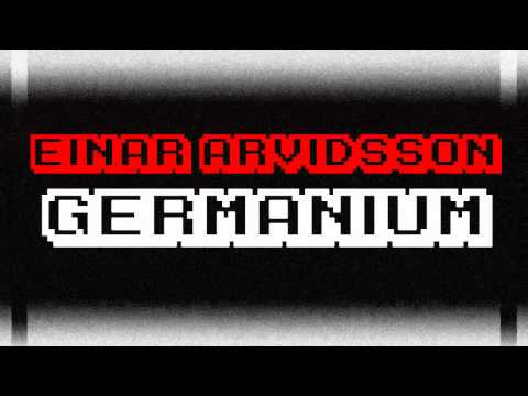 Einar Arvidsson - Germanium