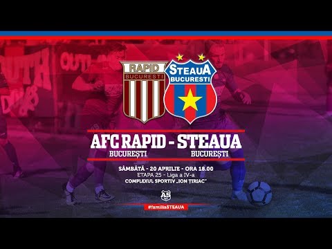 AFC Rapid - Steaua Bucuresti