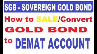 Sovereign GOLD BOND covert to DEMAT | Dematerialization of Share/GOLD/BOND to easy sale HINDI