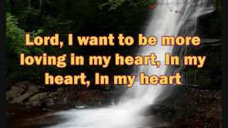 Lord I Want To Be A Christian with lyrics