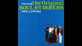 The Original Soul Stirrers With J.J. Farley - I Love the Lord