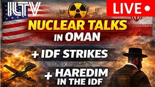 ILTV On The Hour – February 5, 2026 | U.S.- Iran Talks | IDF Strikes Hamas | Haredi Soldiers