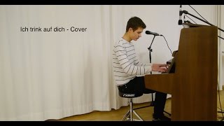 Ich trink auf dich - Mark Forster (Cover)