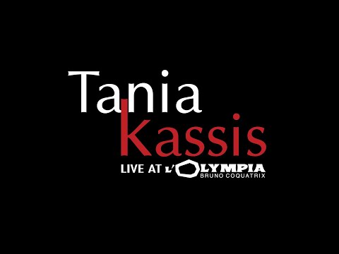 Tania Kassis live à l'Olympia | Tania Kassis live at Paris Olympia