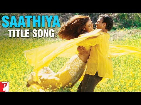 Saathiya — watch video