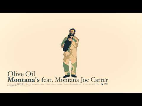 OliveOil ” Montana’s feat. Montana Joe Carter “