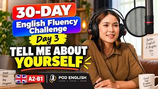 A2-B2 English listening practice podcast | Tell Me About Yourself in English | 30-Day Speaking