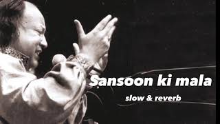 Sanson ki mala [slow & reverb] | Nusrat Fateh Ali khan | Rahat Fateh Ali khan | Darkleyyymusic