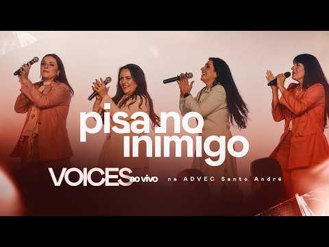 Voices - Pisa no Inimigo (Ao Vivo na ADVEC Santo André)