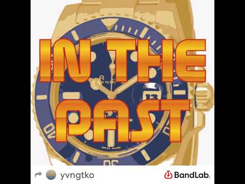 YvngTKO “In The Past”