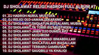Download lagu SPESIAL DJ RELIGI DJ SHOLAWAT DJ HADROH‼️ DJ HAJATAN FULL ALBUM TERBARU #7 mp3