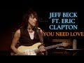 Jeff Beck Feat Eric Clapton You Need Love Live At Ronnie Scott S London UK Nov 26 30 2007 HD