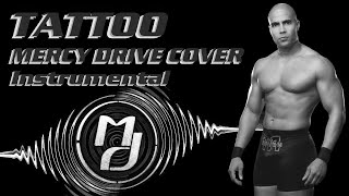 Mercy Drive - Tattoo (Instrumental Cover)