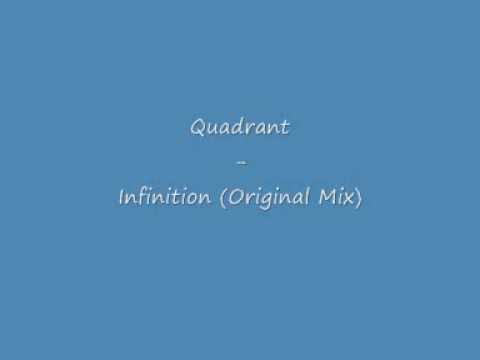 Quadrant - Infinition (Original Mix)