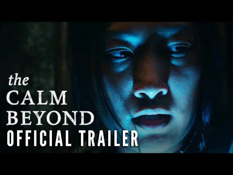 THE CALM BEYOND - Official Trailer (HD) | Now on Digital