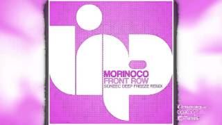 Morinoco - Front Row (Soneec Deep Freeze Remix)