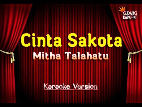 Mitha talahatu cinta sakota karaoke