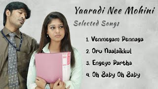 Yaardi Nee Mohini Selected Songs  Dhanush  Nayanta