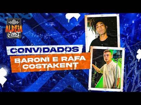 RAFA COSTAKENT - ALDEIA CAST  #104