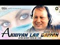 Akhiyan Lar Gaiyan Yaar Yaar Kehna Official Nusrat Fateh Ali Khan Bollywood OSA Worldwide