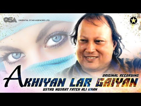 Akhiyan Lar Gaiyan (Yaar Yaar Kehna) | official | Nusrat Fateh Ali Khan | Bollywood | OSA Worldwide