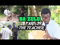 Ba Zulu 39_The English Teacher