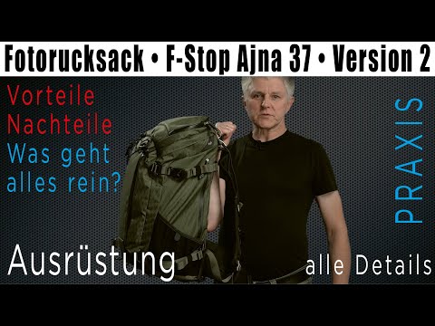 Fotorucksack • F-Stop Ajna 37l DuraDiamond • Vorstellung • alle Details • deutsch • Rucksack