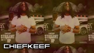 Chief Keef - Straight Up (Prod By Abe Beats)