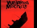 01 les vulgaires machins presque complet 