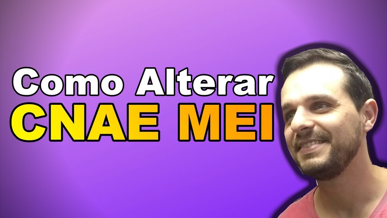 Alterar CNAE MEI [Como Mudar Atividade Primária e Secundária no Cadastro MEI]