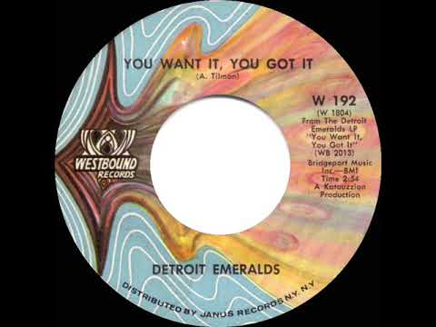 1972 HITS ARCHIVE: You Want It, You Got It - Detroit Emeralds (mono 45)