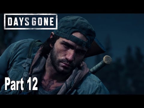 Days Gone - Walkthrough Part 12 No Commentary [HD 1080P]
