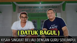 Download lagu DATU BAGUL - KISAH SINGKAT DENGAN GURU SEKUMPUL mp3