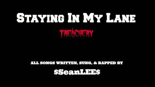 Sean LEE (@SeanLEE305) - Staying In My Lane - #Treachery