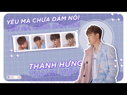 Yêu mà chưa dám nói - Thanh Hưng