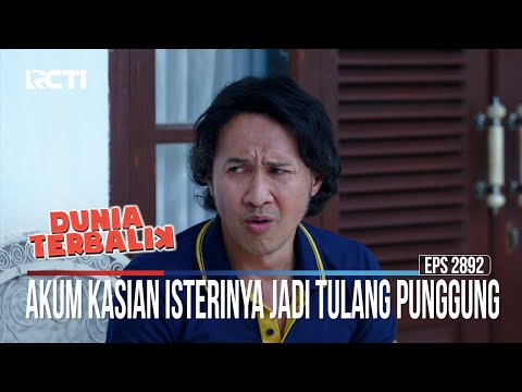 Akum Kasian Isterinya Jadi Tulang Punggung - Dunia Terbalik