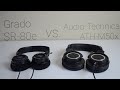 Audio-Technica ATH-M50x vs Grado SR-80e ...