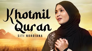 Download lagu Khotmil Quran - Siti Nordiana mp3