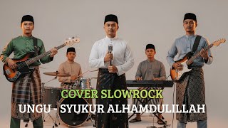 Download lagu UNGU -- SYUKUR "ALHAMDULILLAH" | COVER SLOW ROCK mp3 Download lagu UNGU -- SYUKUR "ALHAMDULILLAH" | COVER SLOW ROCK mp3
