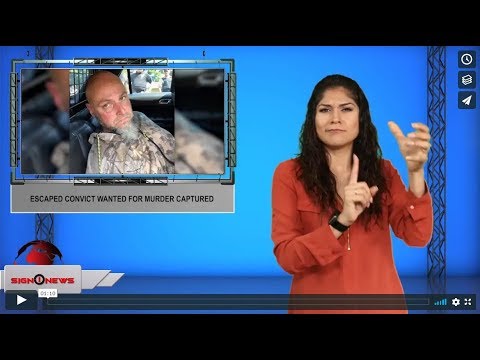 Escaped convict wanted for murder captured (ASL - 8.11.19)