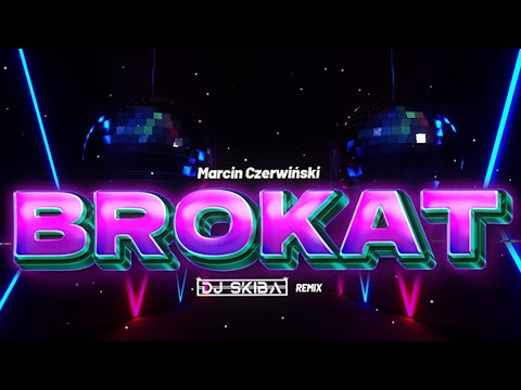 Marcin Czerwiński - Brokat