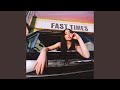 Fast Times