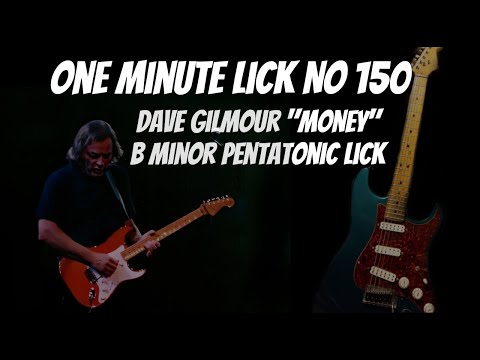 One Minute Lick No. 150 - Dave Gilmour "Money" B Minor Pentatonic Run