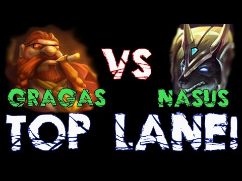 【Gragas Main】Top vs Nasus - Gragas BUFFS!!!