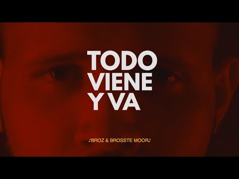 Broz Rodriguez & Brosste Moor - Todo Viene Y Va (Official Video)