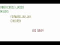 INNER CIRCLE (JACOB MILLER) - FORWARD JAH JAH CHILDREN