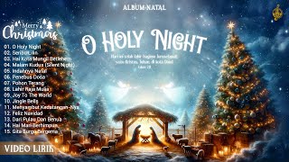 Download lagu Lagu Natal Terbaik & Terpopuler 2024 (Album O Holy Night Vol.2) Video Lirik mp3
